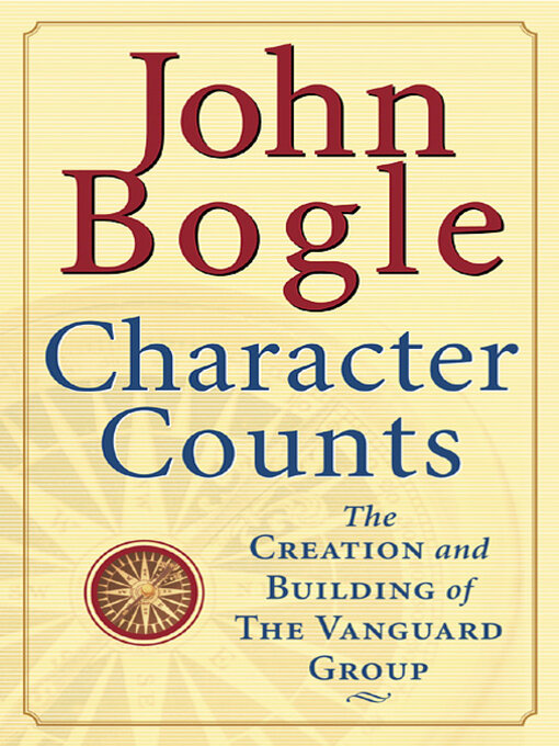 Title details for Character Counts by John C. Bogle - Available